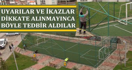 PARKLARDA Kİ SAHALAR KİLİTLENDİ 