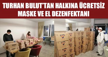 BULUT'TAN ÜCRETSİZ MASKE VE EL DEZENFEKTANI