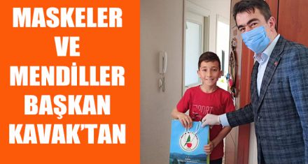 MASKELER VE MENDİLLER BAŞKAN KAVAK'TAN