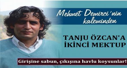 TANJU ÖZCAN'A MEKTUP 2