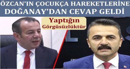 ÖZCAN'IN ÇOCUKÇA HAREKETLERİNE CEVAP GELDİ