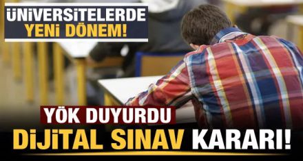 ÜNİVERSİTE ÖĞRENCİLERİNE YÜZ YÜZE SINAV YOK