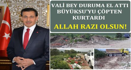 BÜYÜKSU ÇÖPTEN KURTULDU