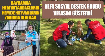 VEFA SOSYAL DESTEK GRUBU VEFASINI GÖSTERDİ