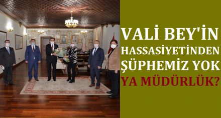 VALİ ÜMİT; ‘DOĞA BİZE ECDADIMIZIN MİRASI'