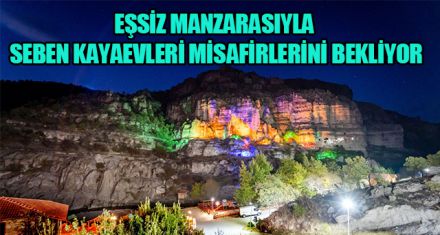 SEBEN KAYAEVLERİ MİSAFİRLERİNİ BEKLİYOR