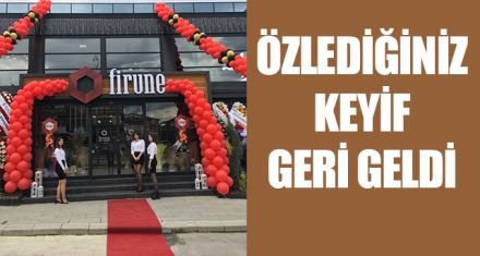 ÖZLEDİĞİNİZ KEYİF GERİ GELDİ