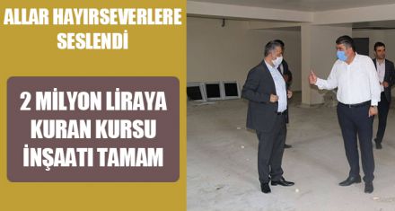 2 MİLYON LİRAYA KURAN KURSU TAMAM   