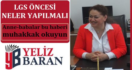 LGS ÖNCESİ NELER YAPILMALI?