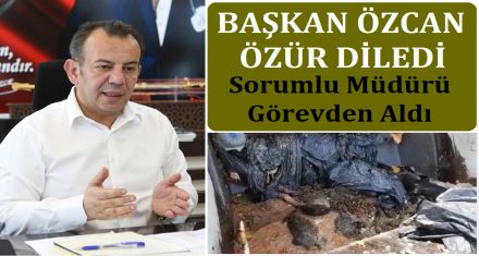 BAŞKAN ÖZCAN ÖZÜR DİLEDİ 