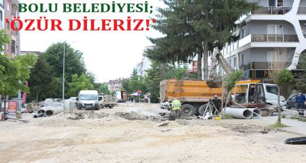 BOLU BELEDİYESİ; ‘ÖZÜR DİLERİZ!'