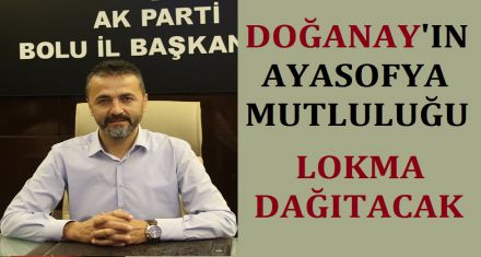 DOĞANAY'IN AYASOFYA MUTLULUĞU 