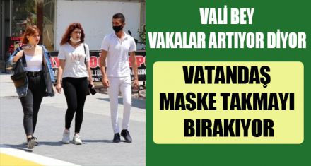 MASKE TAKMAZSANIZ BU VİRÜS BİTMEZ 