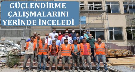 OKULLARI İNCELEDİLER 