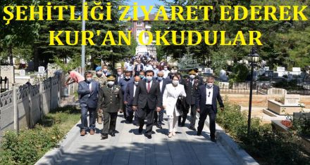 İLK OLARAK ŞEHİTLİK ZİYARET EDİLDİ 