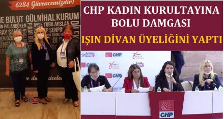 CHP KADIN KURULTAYINDA BOLU DAMGASI 