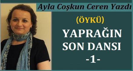 YAPRAĞIN SON DANSI