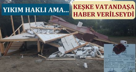 KAÇAK YAYLA EVLERİ YIKILIYOR 