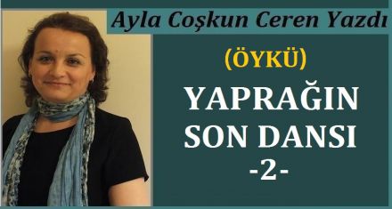 YAPRAĞIN SON DANSI-2-