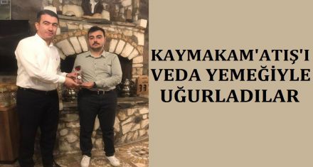 Seben Kaymakamı için veda yemeği