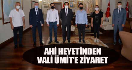 AHİLİK HEYETİNDEN VALİ ÜMİT'E ZİYARET
