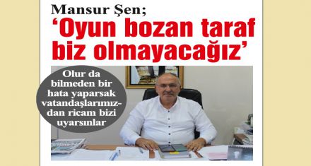 ŞEN; ‘Şeffaf bir belediyecilik anlayışı taşıyoruz'