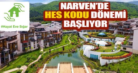 NARVEN'DE HES KODU DÖNEMİ BAŞLIYOR 