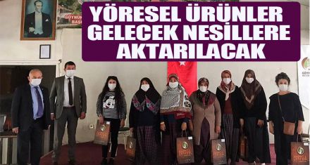 Yöresel ürünler gelecek nesillere aktarılacak