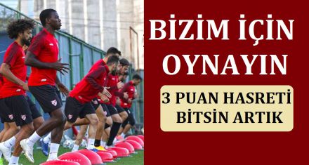 BİZİM İÇİN OYNAYIN