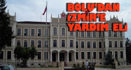 BOLU'DAN İZMİRE YARDIM ELİ