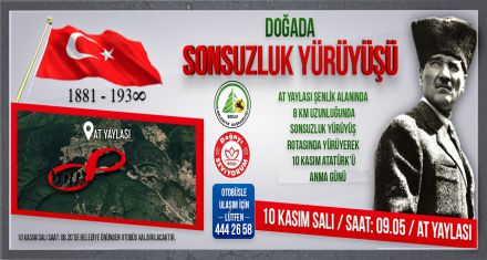 10 KASIM'DA SONSUZLUĞA YÜRÜYECEĞİZ