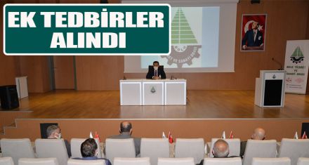 EK TEDBİRLER ALINDI