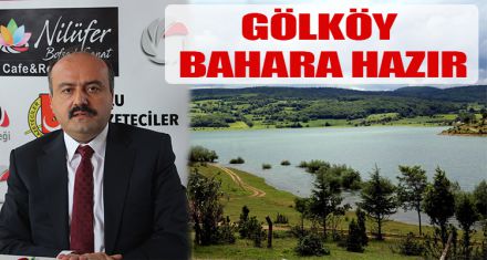 GÖLKÖY BAHARA HAZIR