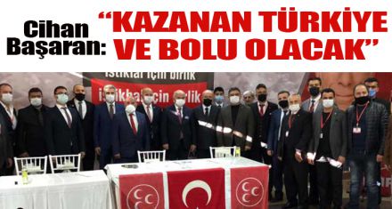BAŞARAN: KAZANAN TÜRKİYE VE BOLU OLACAK”
