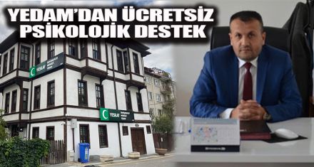 YEDAM'DAN ÜCRETSİZ PSİKOLOJİK DESTEK