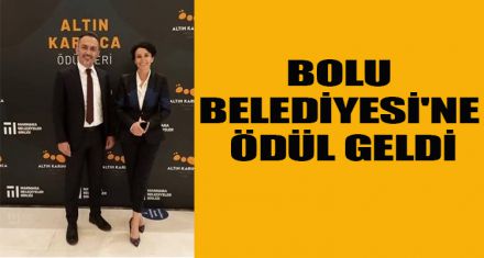 BOLU BELEDİYESİ'NE ÖDÜL GELDİ   