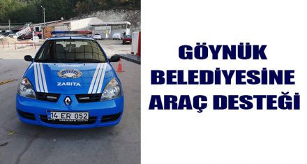 Göynük Belediyesine araç desteği