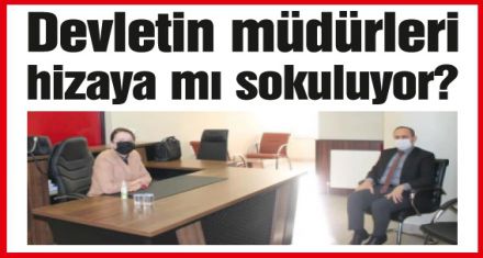 Üst yakalı hanım ağa Müdürleri ayağına çağırıp görüştü!