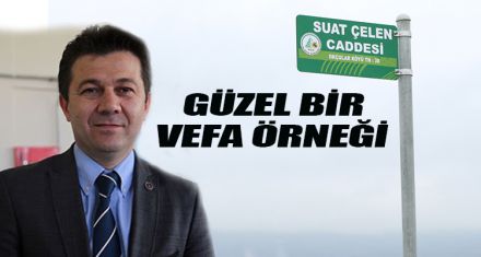 GÜZEL BİR VEFA ÖRNEĞİ OLDU