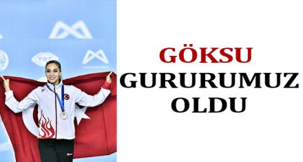 GÖKSU GURURUMUZ OLDU