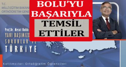 BOLU'YU BAŞARIYLA TEMSİL ETTİLER.