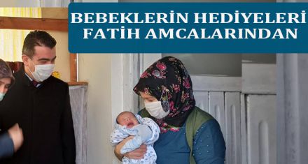 BEBEKLERİN HEDİYELERİ FATİH AMCALARINDAN