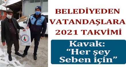 KAVAK : “HER ŞEY SEBEN İÇİN”