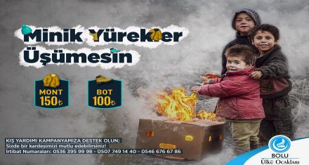 MİNİK YÜREKLER ÜŞÜMESİN