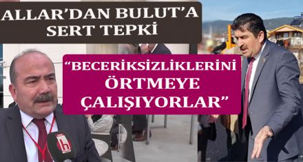 ALLAR'DAN BULUT'A SERT TEPKİ