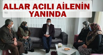 ALLAR ACILI AİLENİN YANINDA
