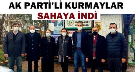 AK PARTİ'Lİ KURMAYLAR SAHAYA İNDİ