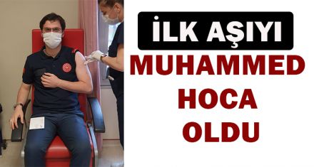 İLK AŞIYI MUHAMMED HOCA OLDU