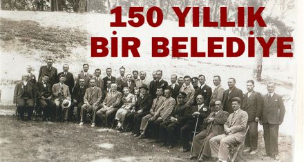 150 YILLIK BİR BELEDİYE