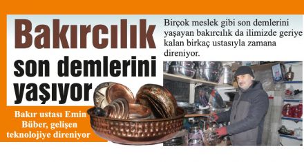 Bakır ustası gelişen teknolojiye direniyor